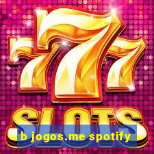 b jogos.me spotify